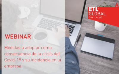 VIDEO WEBINAR SOBRE LAS MEDIDAS A ADOPTAR COMO CONSECUENCIA DE LA CRISIS DEL COVID-19 Y SU INCIDENCIA EN LA EMPRESA